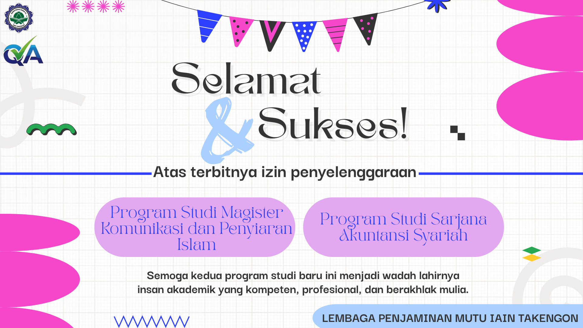 LPM IAIN Takengon Ucapkan Selamat atas Izin Penyelenggaraan Prodi Baru S2 KPI dan S1 Akuntansi Syariah