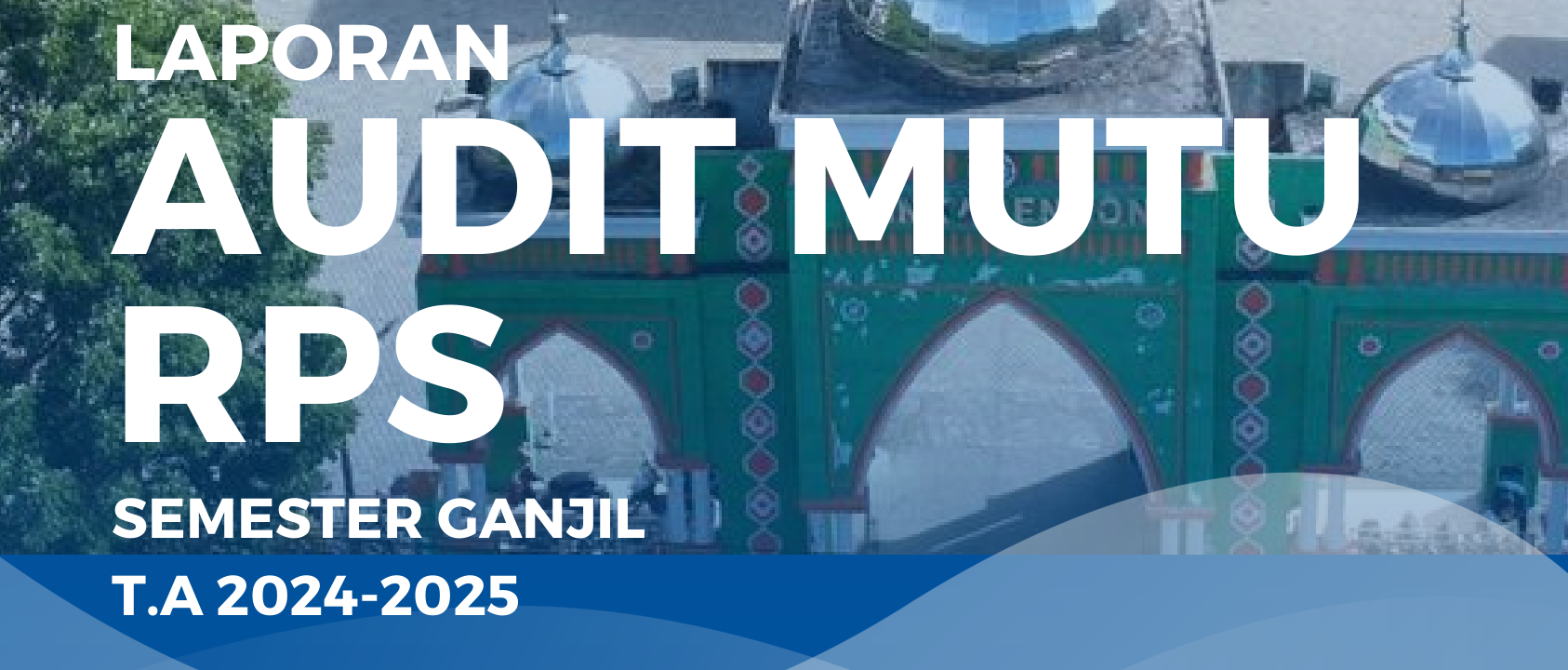 Laporan Audit Mutu RPS Semester Ganjil T.A. 2024-2025