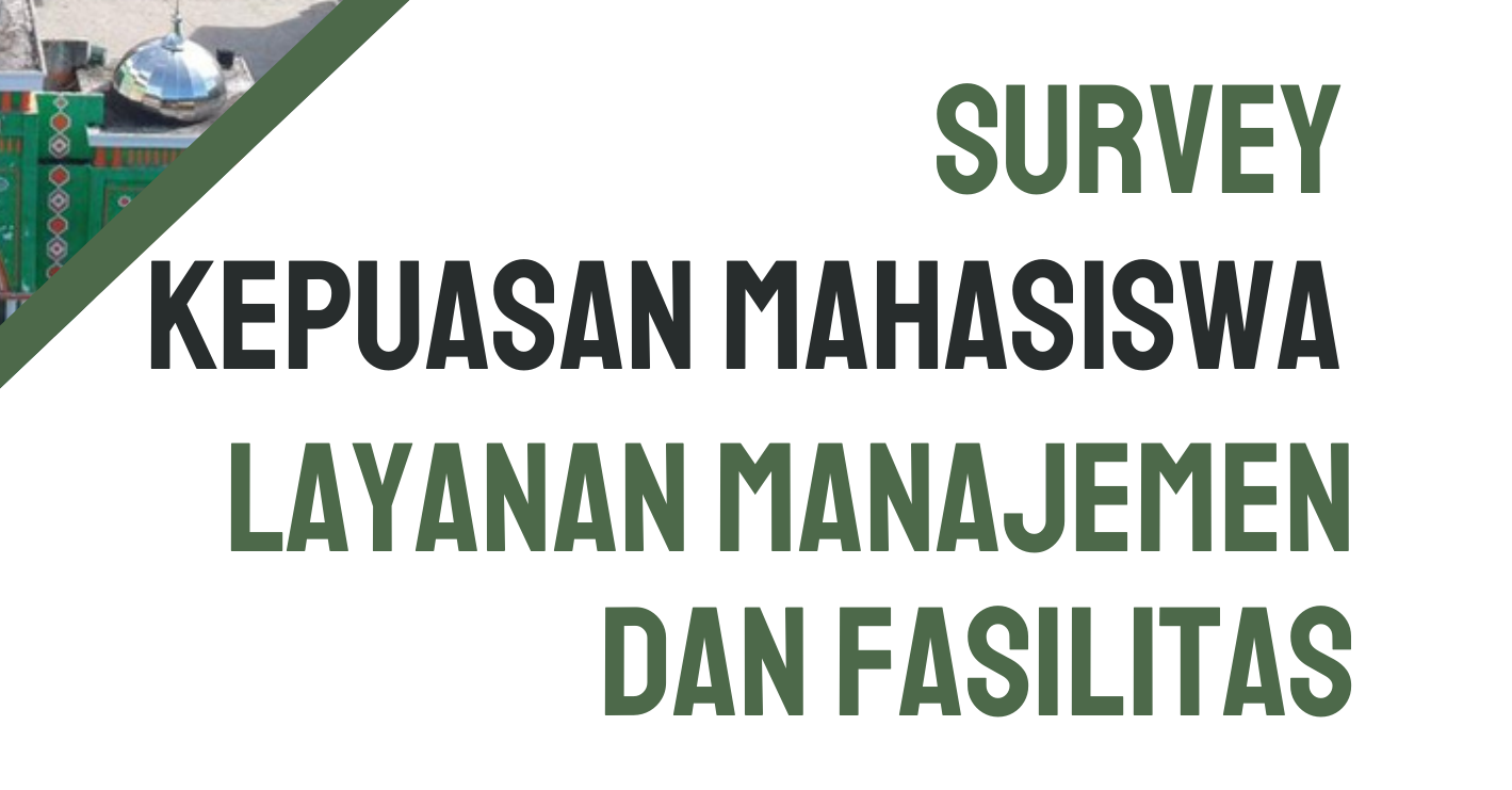 Laporan Survey Kepuasan Mahasiswa Terhadap Layanan Manajemen dan Fasilitas T.A. 2023-2024