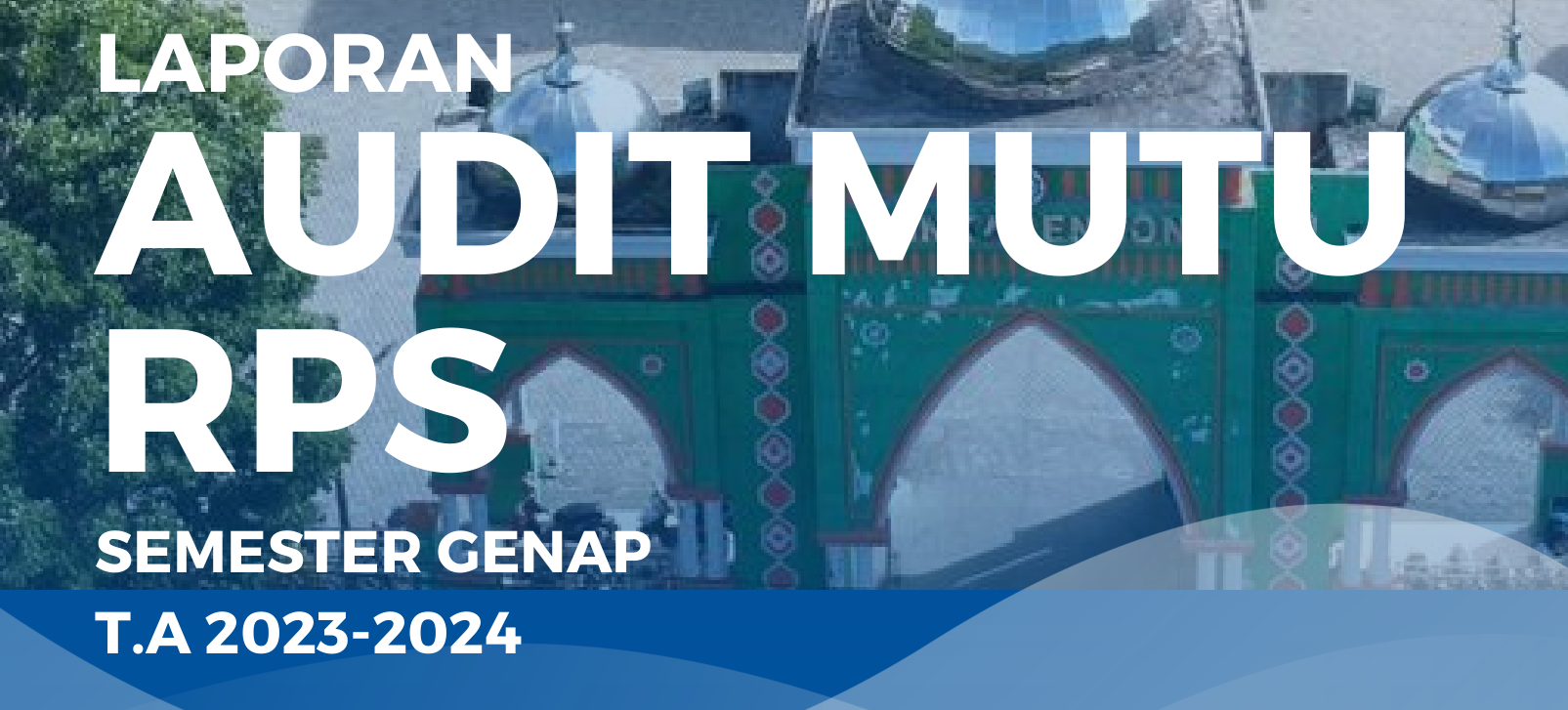Laporan Audit Mutu RPS Semester Genap T.A. 2023-2024